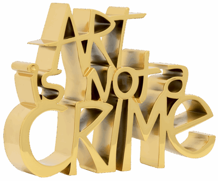 Art Is Not A Crime - Gold
