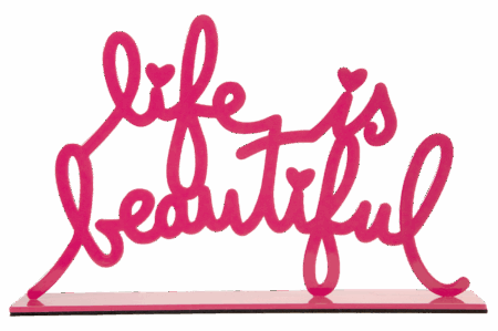 Life Is Beautiful - Pink Small